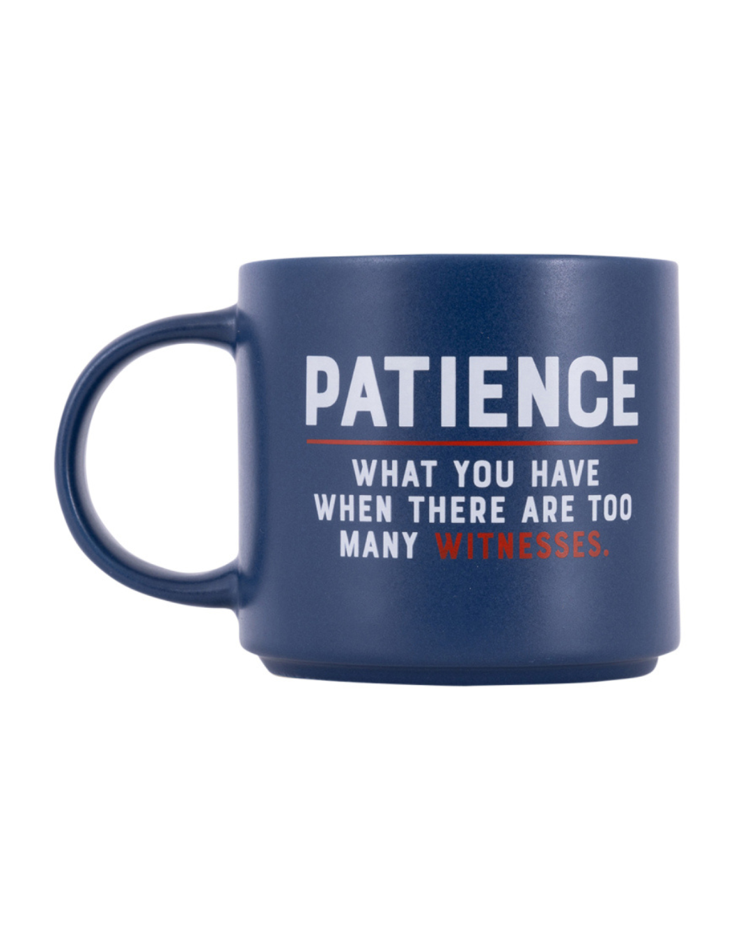 Cheeky Patience Mug