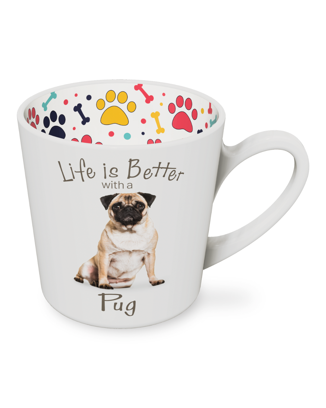 Life Is Better With Pug Mug